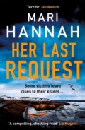 Kniha: Her Last Request (Mari Hannah). Orion, 2022 Kniha: Her Last Request (Mari Hannah). Orion, 2022