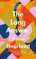 Kniha: The Long Answer (Anna Hogeland). Serpents Tail, 2023 Kniha: The Long Answer (Anna Hogeland). Serpents Tail, 2023