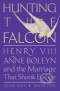 Kniha: Hunting the Falcon (John Guy a Julia Fox). HarperCollins, 2023 Kniha: Hunting the Falcon (John Guy a Julia Fox). HarperCollins, 2023