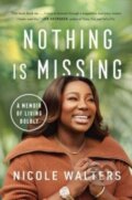 Kniha: Nothing Is Missing (Nicole Walters). Simon Element, 2023 Kniha: Nothing Is Missing (Nicole Walters). Simon Element, 2023