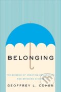 Kniha: Belonging (Geoffrey L. Cohen). WW Norton & Co, 2022 Kniha: Belonging (Geoffrey L. Cohen). WW Norton & Co, 2022