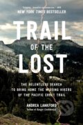 Kniha: Trail of the Lost (Andrea Lankford). , 2024 Kniha: Trail of the Lost (Andrea Lankford). , 2024