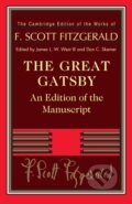 Kniha: The Great Gatsby (F. Scott Fitzgerald, III, James L. W. West a Don C. Skemer). Cambridge University Press, 2022 Kniha: The Great Gatsby (F. Scott Fitzgerald, III, James L. W. West a Don C. Skemer). Cambridge University Press, 2022