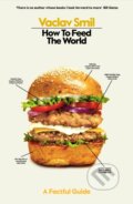 Kniha: How to Feed the World, 2024 Kniha: How to Feed the World, 2024