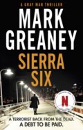 Kniha: Sierra Six (Mark Greaney). Sphere, 2022 Kniha: Sierra Six (Mark Greaney). Sphere, 2022