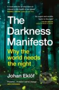 Kniha: The Darkness Manifesto (Johan Ekloef). Vintage, 2023 Kniha: The Darkness Manifesto (Johan Ekloef). Vintage, 2023
