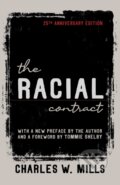 Kniha: The Racial Contract (Charles W. Mills). Cornell University, 2022 Kniha: The Racial Contract (Charles W. Mills). Cornell University, 2022