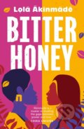 Kniha: Bitter Honey (Lola Akinmade Akerstrom). Apollo, 2026 Kniha: Bitter Honey (Lola Akinmade Akerstrom). Apollo, 2026