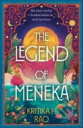 Kniha: The Legend of Meneka (Kritika H. Rao). HarperCollins, 2025 Kniha: The Legend of Meneka (Kritika H. Rao). HarperCollins, 2025