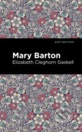 Kniha: Mary Barton (Elizabeth Cleghorn Gaskell). , 2021 Kniha: Mary Barton (Elizabeth Cleghorn Gaskell). , 2021