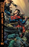 Kniha: DCeased: Dead Planet (Tom Taylor a Trevor Hairsine). DC Comics, 2022 Kniha: DCeased: Dead Planet (Tom Taylor a Trevor Hairsine). DC Comics, 2022