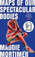 Kniha: Maps of Our Spectacular Bodies, 2022 Kniha: Maps of Our Spectacular Bodies, 2022