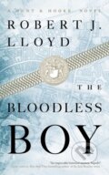 Kniha: The Bloodless Boy (Robert J. Lloyd). , 2022 Kniha: The Bloodless Boy (Robert J. Lloyd). , 2022