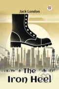 Kniha: The Iron Heel (Jack London). , 2022 Kniha: The Iron Heel (Jack London). , 2022