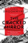 Kniha: The Cracked Mirror (Chris Brookmyre). Abacus, 2025 Kniha: The Cracked Mirror (Chris Brookmyre). Abacus, 2025