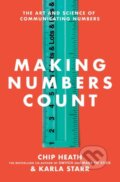 Kniha: Making Numbers Count (Chip Heath a Karla Starr). , 2022 Kniha: Making Numbers Count (Chip Heath a Karla Starr). , 2022