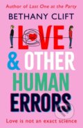 Kniha: Love And Other Human Errors (Bethany Clift). Hodder and Stoughton, 2022 Kniha: Love And Other Human Errors (Bethany Clift). Hodder and Stoughton, 2022