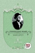 Kniha: Finnegans Wake (James Joyce). Double 9 Books LLP, 2022 Kniha: Finnegans Wake (James Joyce). Double 9 Books LLP, 2022