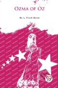 Kniha: Ozma of Oz? (L. Frank Baum). Double 9 Books LLP, 2023 Kniha: Ozma of Oz? (L. Frank Baum). Double 9 Books LLP, 2023