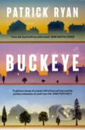 Kniha: Buckeye (Patrick Ryan). Bloomsbury, 2025 Kniha: Buckeye (Patrick Ryan). Bloomsbury, 2025