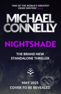 Kniha: Nightshade (Michael Connelly). Orion, 2025 Kniha: Nightshade (Michael Connelly). Orion, 2025