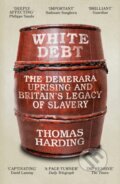 Kniha: White Debt (Thomas Harding). Weidenfeld and Nicolson, 2023 Kniha: White Debt (Thomas Harding). Weidenfeld and Nicolson, 2023