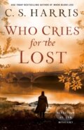 Kniha: Who Cries for the Lost (C. S. Harris). , 2024 Kniha: Who Cries for the Lost (C. S. Harris). , 2024