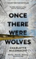 Kniha: Once There Were Wolves (Charlotte Mcconaghy). Chatto and Windus, 2022 Kniha: Once There Were Wolves (Charlotte Mcconaghy). Chatto and Windus, 2022