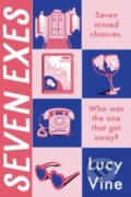 Kniha: Seven Exes (Lucy Vine). Harper Perennial, 2023 Kniha: Seven Exes (Lucy Vine). Harper Perennial, 2023