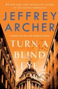 Kniha: Turn a Blind Eye (Jeffrey Archer). , 2022 Kniha: Turn a Blind Eye (Jeffrey Archer). , 2022