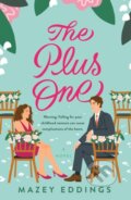 Kniha: The Plus One (Mazey Eddings). , 2023 Kniha: The Plus One (Mazey Eddings). , 2023