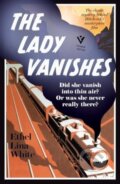 Kniha: The Lady Vanishes (Ethel Lina White). Pushkin, 2024 Kniha: The Lady Vanishes (Ethel Lina White). Pushkin, 2024