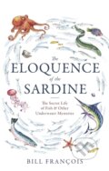 Kniha: The Eloquence of the Sardine, 2023 Kniha: The Eloquence of the Sardine, 2023