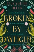Kniha: Broken by Daylight (Elizabeth Helen). Magpie, 2024 Kniha: Broken by Daylight (Elizabeth Helen). Magpie, 2024