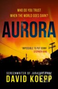 Kniha: Aurora (David Koepp). HQ, 2022 Kniha: Aurora (David Koepp). HQ, 2022