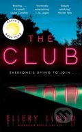 Kniha: The Club (Ellery Lloyd). Mantle, 2022 Kniha: The Club (Ellery Lloyd). Mantle, 2022