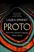 Kniha: Proto (Laura Spinney). William Collins, 2025 Kniha: Proto (Laura Spinney). William Collins, 2025