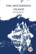 Kniha: The Mysterious Island (Jules Verne). Double 9 Books LLP, 2023 Kniha: The Mysterious Island (Jules Verne). Double 9 Books LLP, 2023