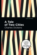 Kniha: A Tale Of Two Cities (Charles Dickens). West Margin Press, 2022 Kniha: A Tale Of Two Cities (Charles Dickens). West Margin Press, 2022