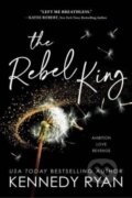 Kniha: The Rebel King (Kennedy Ryan). Bloom Books, 2023 Kniha: The Rebel King (Kennedy Ryan). Bloom Books, 2023