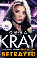 Kniha: Betrayed (Roberta Kray). Sphere, 2021 Kniha: Betrayed (Roberta Kray). Sphere, 2021