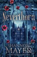 Kniha: Neverthorn (Shannon Mayer). Michael Joseph, 2025 Kniha: Neverthorn (Shannon Mayer). Michael Joseph, 2025