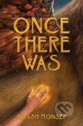 Kniha: Once There Was (Kiyash Monsef). Simon & Schuster Books for Young Readers, 2023 Kniha: Once There Was (Kiyash Monsef). Simon & Schuster Books for Young Readers, 2023