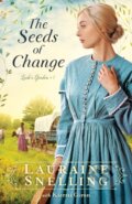 Kniha: The Seeds of Change (Lauraine Snelling). , 2021 Kniha: The Seeds of Change (Lauraine Snelling). , 2021