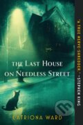 Kniha: The Last House on Needless Street (Catriona Ward). Tor Nightfire, 2022 Kniha: The Last House on Needless Street (Catriona Ward). Tor Nightfire, 2022