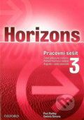 Kniha: Horizons 3 Workbook (Colin Campbell, Daniela Simons a Paul Radley). Oxford University Press, 2005 Kniha: Horizons 3 Workbook (Colin Campbell, Daniela Simons a Paul Radley). Oxford University Press, 2005