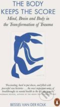 Kniha: The Body Keeps the Score (Bessel van der Kolk). Penguin Books, 2015 Kniha: The Body Keeps the Score (Bessel van der Kolk). Penguin Books, 2015
