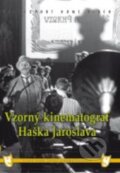 Vzorný kinematograf Haška Jaroslava - Oldřich Lipský, Filmexport Home Video, 1955