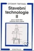 Kniha: Stavební technologie II. pro SOU (Otomar Tibitanzl). Sobotáles, 2012 Kniha: Stavební technologie II. pro SOU (Otomar Tibitanzl). Sobotáles, 2012