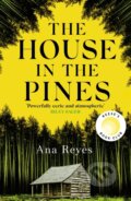 Kniha: The House in the Pines (Ana Reyes). Little, Brown, 2023 Kniha: The House in the Pines (Ana Reyes). Little, Brown, 2023